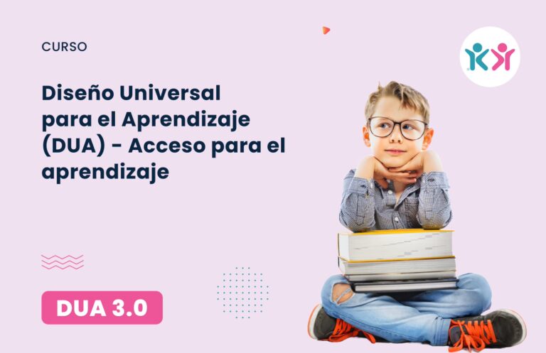 Curso Autoformación Diseño Universal para el Aprendizaje (DUA) - Acceso para el aprendizaje en DUA